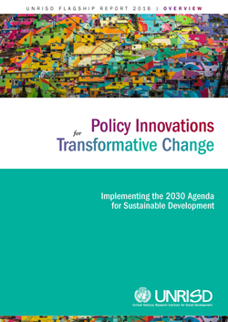 Walking the Talk: Transformative Pathways for Achieving the SDGs—Launch of the UNRISD 2016 Flagship Report “Policy Innovations for Transformative Change”